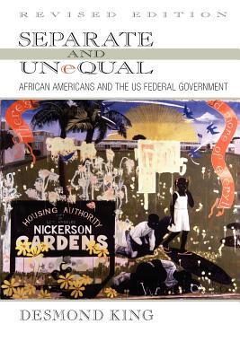 Separate and Unequal: African Americans and the US Federal Government