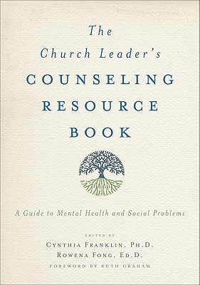 The Church Leader's Counseling Resource Book: A Guide to Mental Health and Social Problems