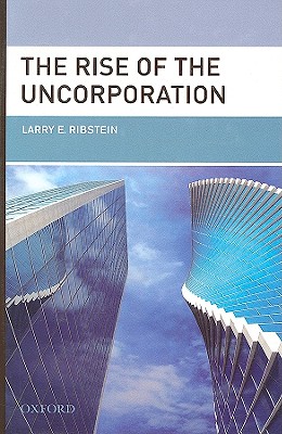 The Rise of the Uncorporation
