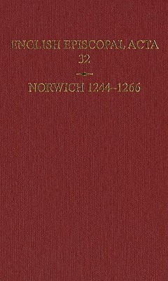 English Episcopal ACTA 32, Norwich 1244-1266