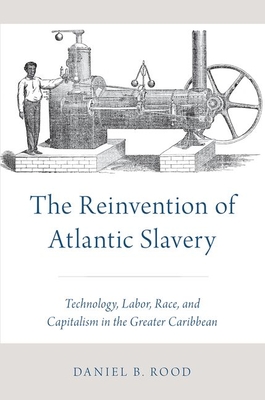 Reinvention of Atlantic Slavery