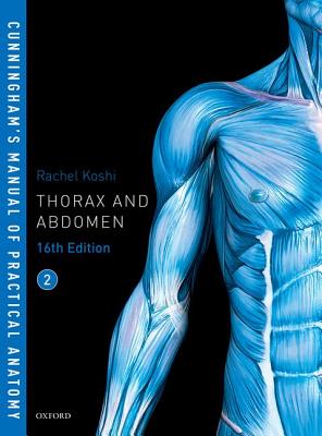 Cunningham's Manual of Practical Anatomy Vol 2 Thorax and Abdomen