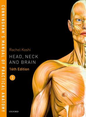 Cunningham's Manual of Practical Anatomy Vol 3 Head and Neck