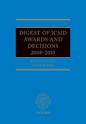 Digest of ICSID Awards and Decisions 2008-2010