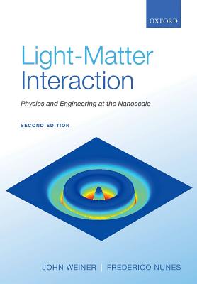 Light-Matter Interaction: Physics and Engineering at the Nanoscale