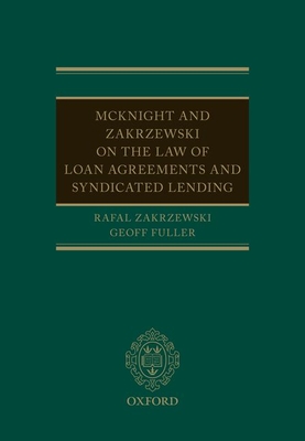 McKnight and Zakrzewski on the Law of Loan Agreements and Syndicated Lending