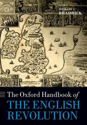 The Oxford Handbook of the English Revolution