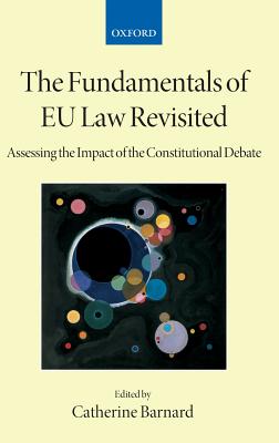 The Fundamentals of Eu Law Revisited: Assessing the Impact of the Constitutional Debate