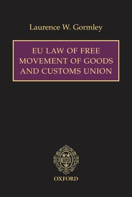 Eu Law of Free Movement of Goods and Customs Union