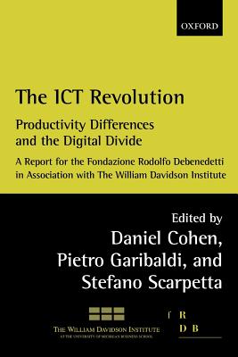 The Ict Revolution: Productivity Differences and the Digital Divide