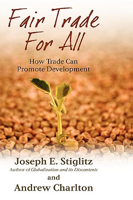 Fair Trade for All: How Trade Can Promote Development