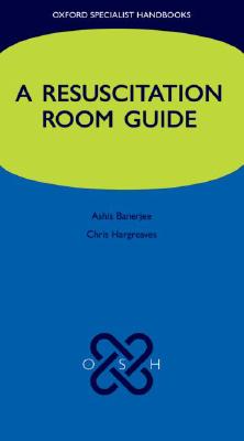 A Resuscitation Room Guide