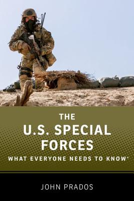 The Us Special Forces: What Everyone Needs to Know(r)