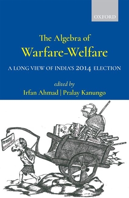 The Algebra of Warfare-Welfare: A Long View of India's 2014 Election