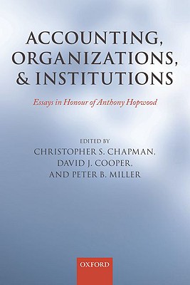 Accounting, Organizations, and Institutions: Essays in Honour of Anthony Hopwood