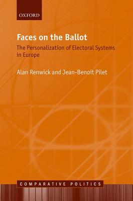 Faces on the Ballot: The Personalization of Electoral Systems in Europe