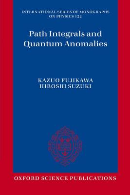 Path Integrals and Quantum Anomalies