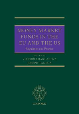 Money Market Funds in the EU and the US: Regulation and Practice