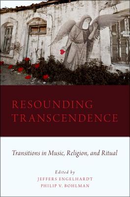 Resounding Transcendence: Transitions in Music, Religion, and Ritual