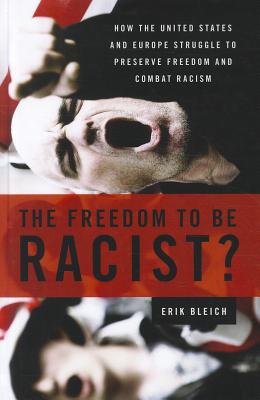 The Freedom to Be Racist?
