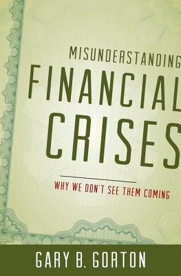 Misunderstanding Financial Crises C