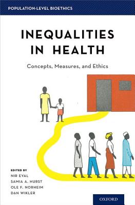 Inequalities in Health: Concepts, Measures, and Ethics