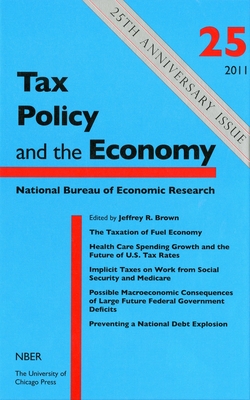 Tax Policy and the Economy, Volume 25: Volume 25