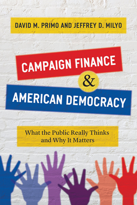 Campaign Finance and American Democracy