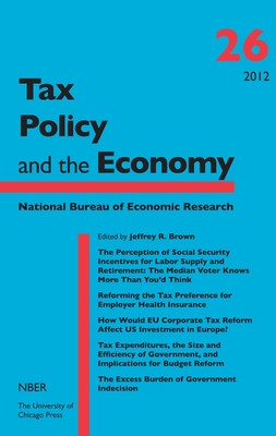 Tax Policy and the Economy, Volume 26: Volume 26