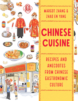 Chinese Cuisine: Recipes and Anecdotes from Chinese Gastronomic Culture