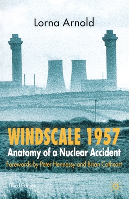 Windscale 1957: Anatomy of a Nuclear Accident