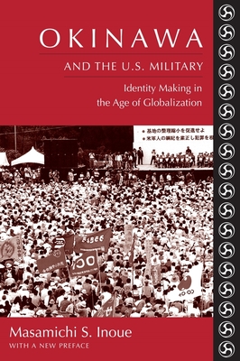 Okinawa and the U.S. Military: Identity Making in the Age of Globalization