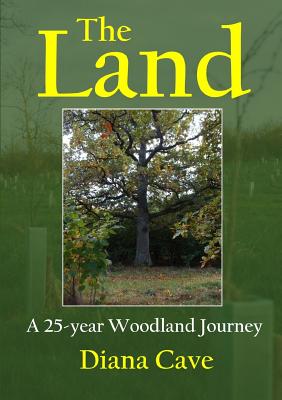 The Land: a 25-year woodland journey