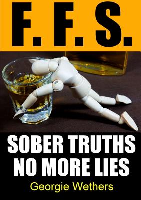 Sober Truths No More Lies