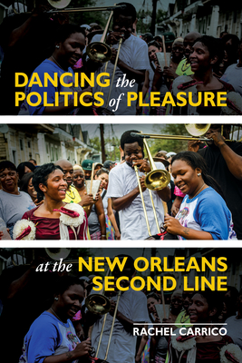 Dancing the Politics of Pleasure at the New Orleans Second Line