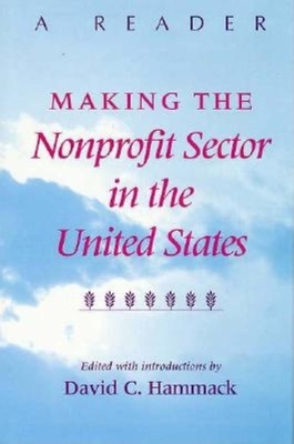 Making the Nonprofit Sector in the United States: A Reader