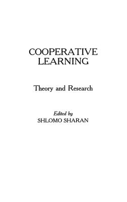 Cooperative Learning: Theory and Research