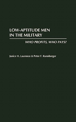 Low-Aptitude Men in the Military: Who Profits, Who Pays?