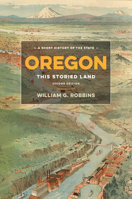 Oregon: This Storied Land