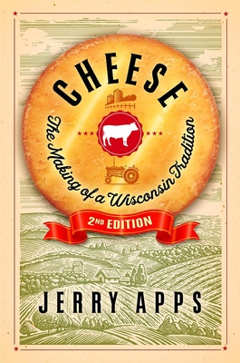 Cheese: The Making of a Wisconsin Tradition
