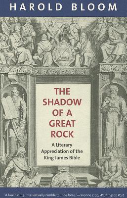 The Shadow of a Great Rock: A Literary Appreciation of the King James Bible