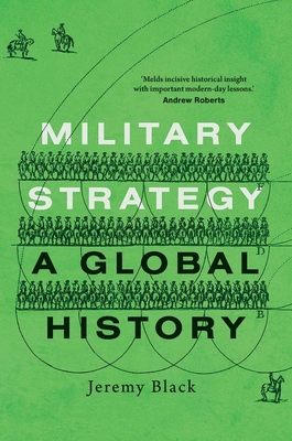Military Strategy: A Global History