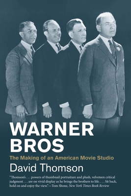 Warner Bros: The Making of an American Movie Studio