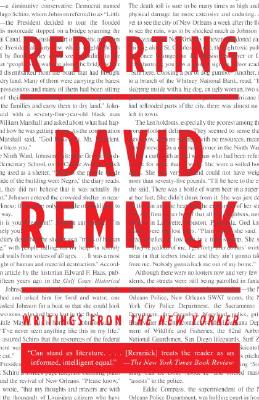 Reporting: Writings from The New Yorker