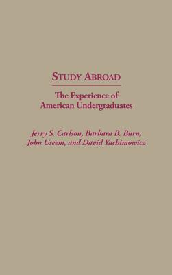 Study Abroad: The Experience of American Undergraduates