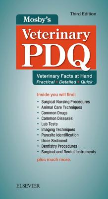 Mosby's Veterinary PDQ: Veterinary Facts at Hand