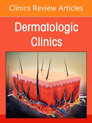 Hair, an Issue of Dermatologic Clinics: Volume 39-3