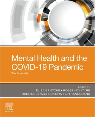 Mental Health and the Covid-19 Pandemic: The Essentials