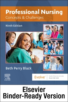 Professional Nursing - Binder Ready: Concepts & Challenges