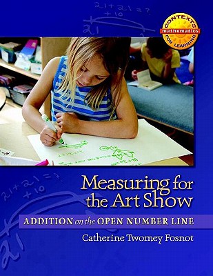 Measuring for the Art Show: Addition on the Open Number Line